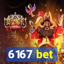 6167 bet